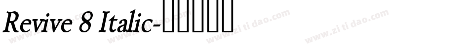 Revive 8 Italic字体转换